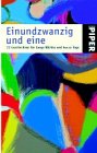 Bild des Verkufers fr Einundzwanzig und eine : 22 Geschichten fr lange Nchte und kurze Tage. hrsg. von Linda Walz / Piper ; 3223 zum Verkauf von Antiquariat Buchhandel Daniel Viertel