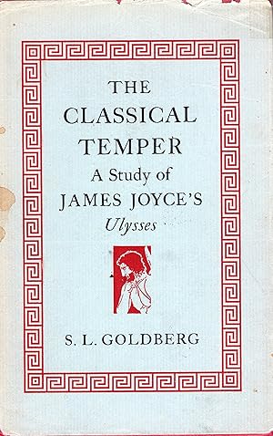Imagen del vendedor de THE CLASSICAL TEMPER A Study of James Joyce's Ulysses a la venta por A Cappella Books, Inc.