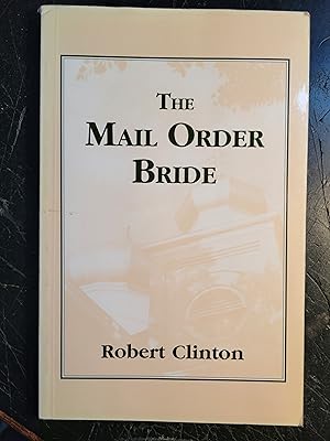 Imagen del vendedor de The Mail Order Bride a la venta por Bruce McLeod