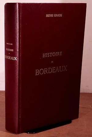 Image du vendeur pour HISTOIRE DE BORDEAUX mis en vente par Livres 113