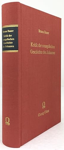 Bild des Verkufers fr Kritik der evangelischen Geschichte des Johannes. (= Nachdruck der Ausgabe Bremen 1840.) zum Verkauf von Antiquariat Heiner Henke