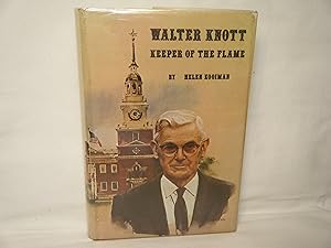 Bild des Verkufers fr Walter Knott: Keeper of the Flame zum Verkauf von curtis paul books, inc.