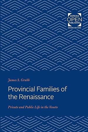 Bild des Verkufers fr Provincial Families of the Renaissance: Private and Public Life in the Veneto zum Verkauf von moluna