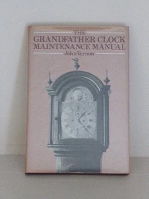 The Grandfather Clock Maintenance Manual