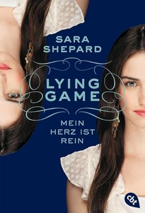 LYING GAME - Mein Herz ist rein (Die Lying Game-Reihe, Band 3)