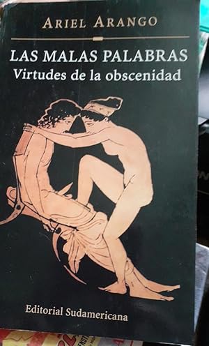 LAS MALAS PALABRAS - VIRTUDES DE LA OBSCENIDAD