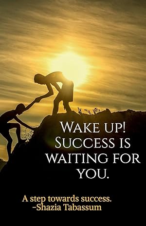 Seller image for WAKE UP! SUCCESS IS WAITING FOR YOU (B&W Edition) for sale by moluna
