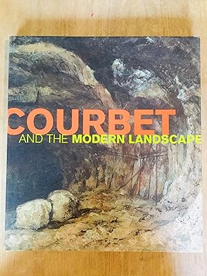 Bild des Verkufers fr Courbet and the Modern Landscape zum Verkauf von Cherubz Books