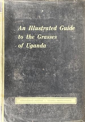 An illustrated guide to the grasses of Uganda