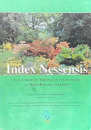 Immagine del venditore per Index Nessensis: catalogue of the plant collections at Ness Botanic Gardens venduto da Acanthophyllum Books