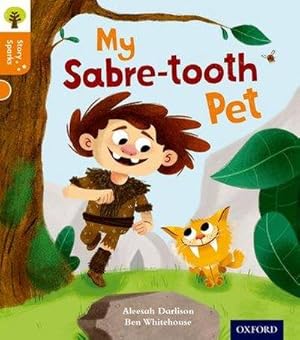 Bild des Verkufers fr Oxford Reading Tree Story Sparks: Oxford Level 6: My Sabre-tooth Pet zum Verkauf von Smartbuy