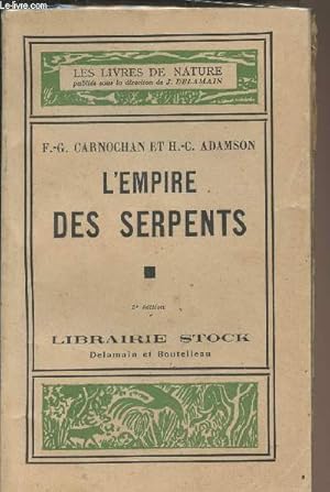 Seller image for L'empire des serpents - "Les livres de nature" for sale by Le-Livre