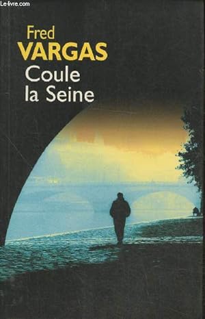 Seller image for Coule la Seine for sale by Le-Livre