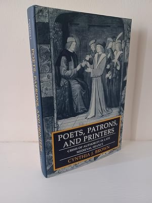 Bild des Verkufers fr Poets, Patrons, and Printers: Crisis of Authority in Late Medieval France zum Verkauf von B. B. Scott, Fine Books (PBFA)