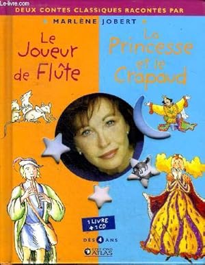 Seller image for Le joueur de Flute - La princesse et le crapaud raconts par Marlne Jobert - CD inclus for sale by Le-Livre