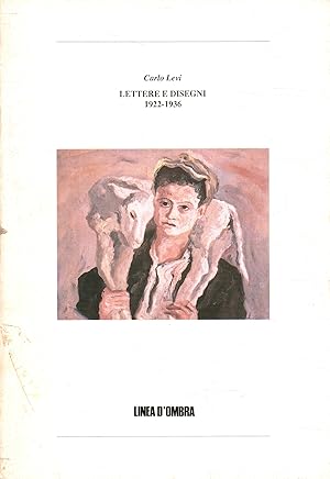 Seller image for Carlo Levi. Lettere e disegni 1922-1936 for sale by Di Mano in Mano Soc. Coop