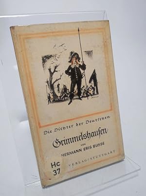 Image du vendeur pour Grimmelshausen (= Die Dichter der Deutschen) mis en vente par Antiquariat Bookfarm