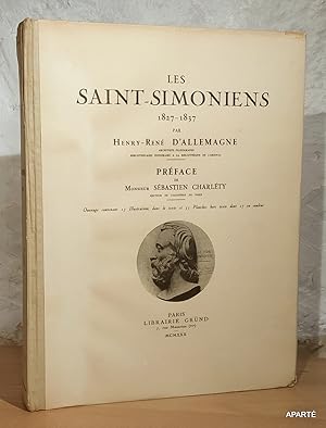 Bild des Verkufers fr LES SAINT-SIMONIENS (1827-1837). Prface de Monsieur Sbastien Charlty. zum Verkauf von Apart