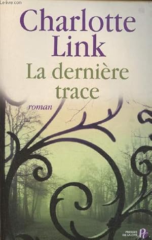 Image du vendeur pour La dernire trace- roman mis en vente par Le-Livre