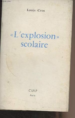 Seller image for L'explosion scolaire for sale by Le-Livre