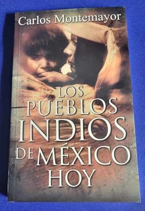 Seller image for Los pueblos indios de Mxico hoy (Spanish Edition) for sale by Casa Camino Real