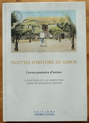 Facettes d'histoire du Gabon - Cartes postales d'antan