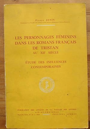 Immagine del venditore per Les personnages fminins dans les romans franais de Tristan au XIIe sicle - Etude des influences contemporaines venduto da Aberbroc