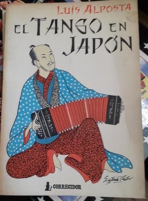 Immagine del venditore per EL TANGO EN JAPON venduto da DEL SUBURBIO  LIBROS- VENTA PARTICULAR