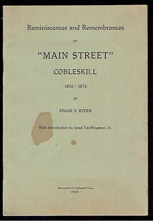 Reminiscences and Remembrances of "Main Street" Cobleskill 1855-1875