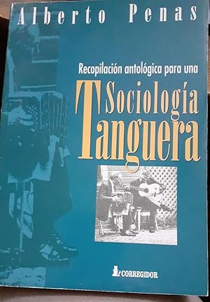 RECOPILACION ANTOLOGICA PARA UNA SOCIOLOGIA TANGUERA