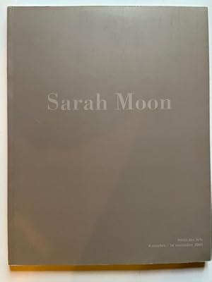 Seller image for Sarah Moon - exposition, Htel des arts, Toulon, du 4 octobre au 16 novembre 2003 for sale by Librairie Axel Benadi