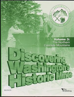 Seller image for DISCOVERING WASHINGTON'S HISTORIC MINES Volume 3 the Northern Cascade Mountains for sale by Easton's Books, Inc.