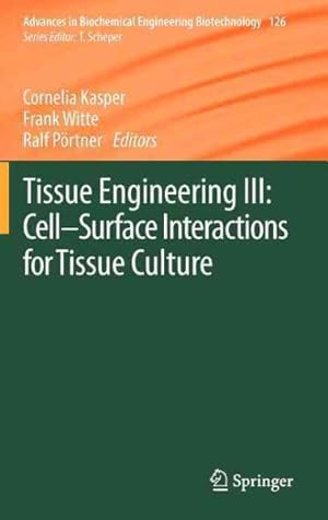 Seller image for Tissue Engineering III : Cell - Surface Interactions for Tissue Culture for sale by GreatBookPrices