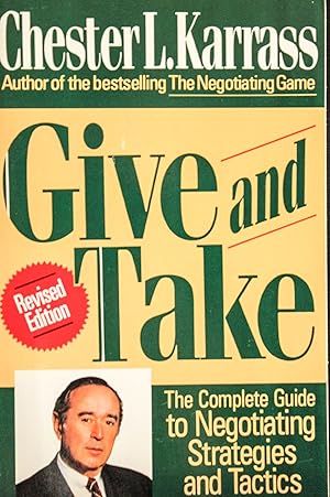 Imagen del vendedor de Give and Take Revised Edition: The Complete Guide to Negotiating Strategies and Tactics a la venta por Mad Hatter Bookstore