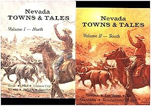 Nevada Towns & Tales Volume I -- North, AND Volume II -- South (BOTH QUARTO PAPERBACK VOLUMES AS-...