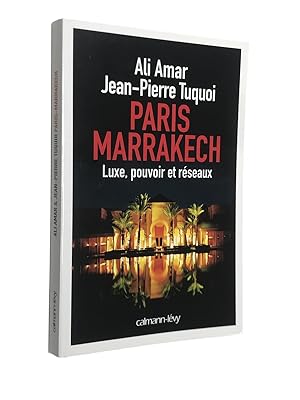 Seller image for Paris-Marrakech : luxe, pouvoir et rseaux for sale by Librairie Douin