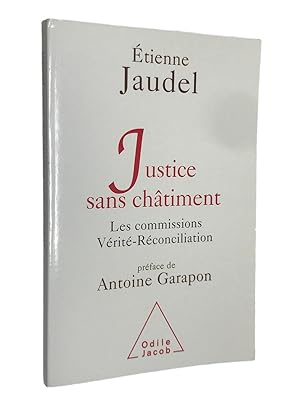 Seller image for Justice sans chtiment : les commissions vrit-rconciliation for sale by Librairie Douin