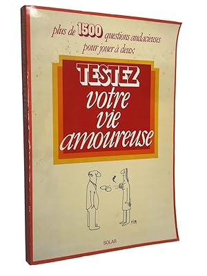 Image du vendeur pour Testez votre vie amoureuse mis en vente par Librairie Douin