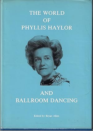The World of Phyllis Haylor and Ballroom Dancing