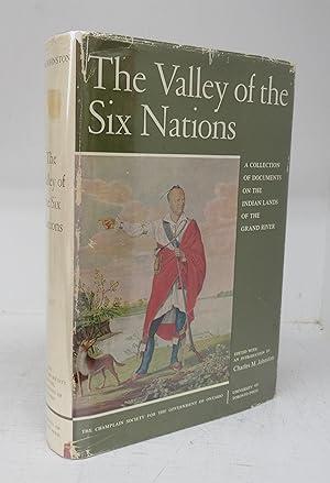 Seller image for The Valley of the Six Nations: A Collection of Documents on the Indian Lands of the Grand River for sale by Attic Books (ABAC, ILAB)