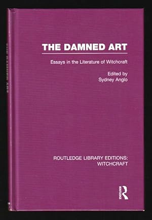 Seller image for The Damned Art : Essays in the Literature of Witchcraft - Routledge Library Editions : Witchcraft Volume 1 for sale by Gates Past Books Inc.