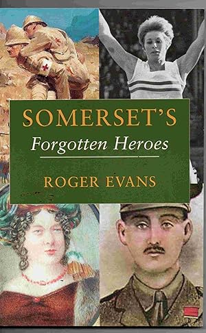 Seller image for Somerset's Forgotten Heroes for sale by Joy Norfolk, Deez Books