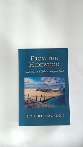 Seller image for From the Hidewood: Memories of a Dakota Neighborhood (Midwest Reflections) for sale by Kota Books