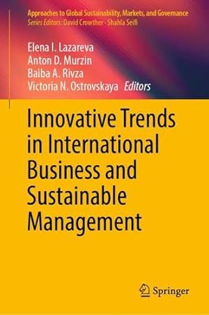 Seller image for Innovative Trends in International Business and Sustainable Management (Approaches to Global Sustainability, Markets, and Governance) [Hardcover ] for sale by booksXpress
