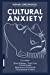 Seller image for Cultural Anxiety [Soft Cover ] for sale by booksXpress