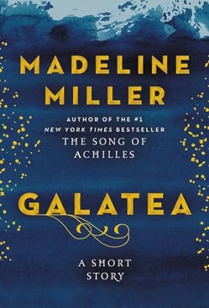 Immagine del venditore per Galatea: A Short Story by Miller, Madeline [Hardcover ] venduto da booksXpress