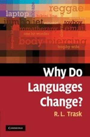 Immagine del venditore per Why Do Languages Change? by Trask, Larry [Hardcover ] venduto da booksXpress