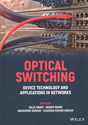 Image du vendeur pour Optical Switching : Device Technology and Applications in Networks mis en vente par GreatBookPrices