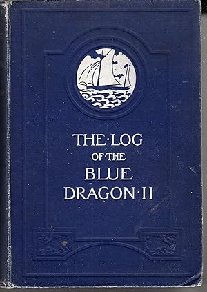 Bild des Verkufers fr The Log of the Blue Dragon II in Orkney and Shetland 1909 - 1910 zum Verkauf von Bob Vinnicombe