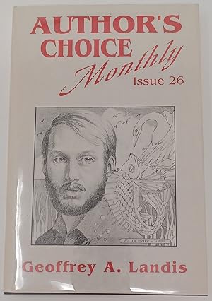 Geoffrey A. Landis - Author's Choice Monthly Issue 26. Signed, limited edition